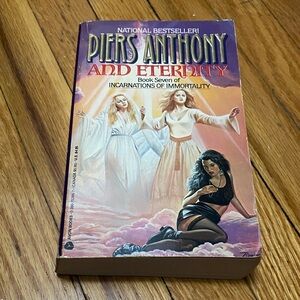 Piers Anthony And Eternity Book 7 of 8 incarnations of mortality